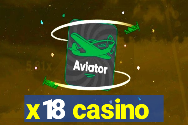 x18 casino